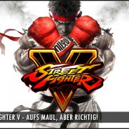 Livestream: Heute ab 20 Uhr Street Fighter V