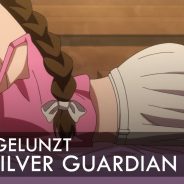 _Reingelunzt: The Silver Guardian (Video-Ersteindruck)