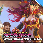 Heute ab 11 Uhr: Livestream mit Tag 2 der WoW Dragonflight Woche